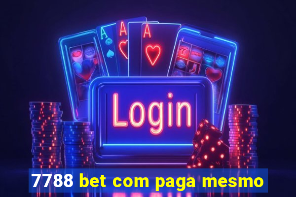 7788 bet com paga mesmo